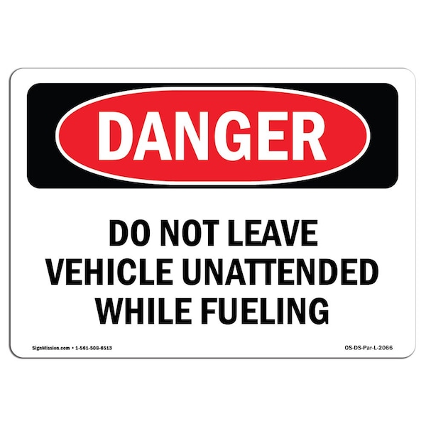 Safety Sign, OSHA Danger, 3.5" Height, Do Not Leave Vehicle Unattended While, Landscape, 10PK